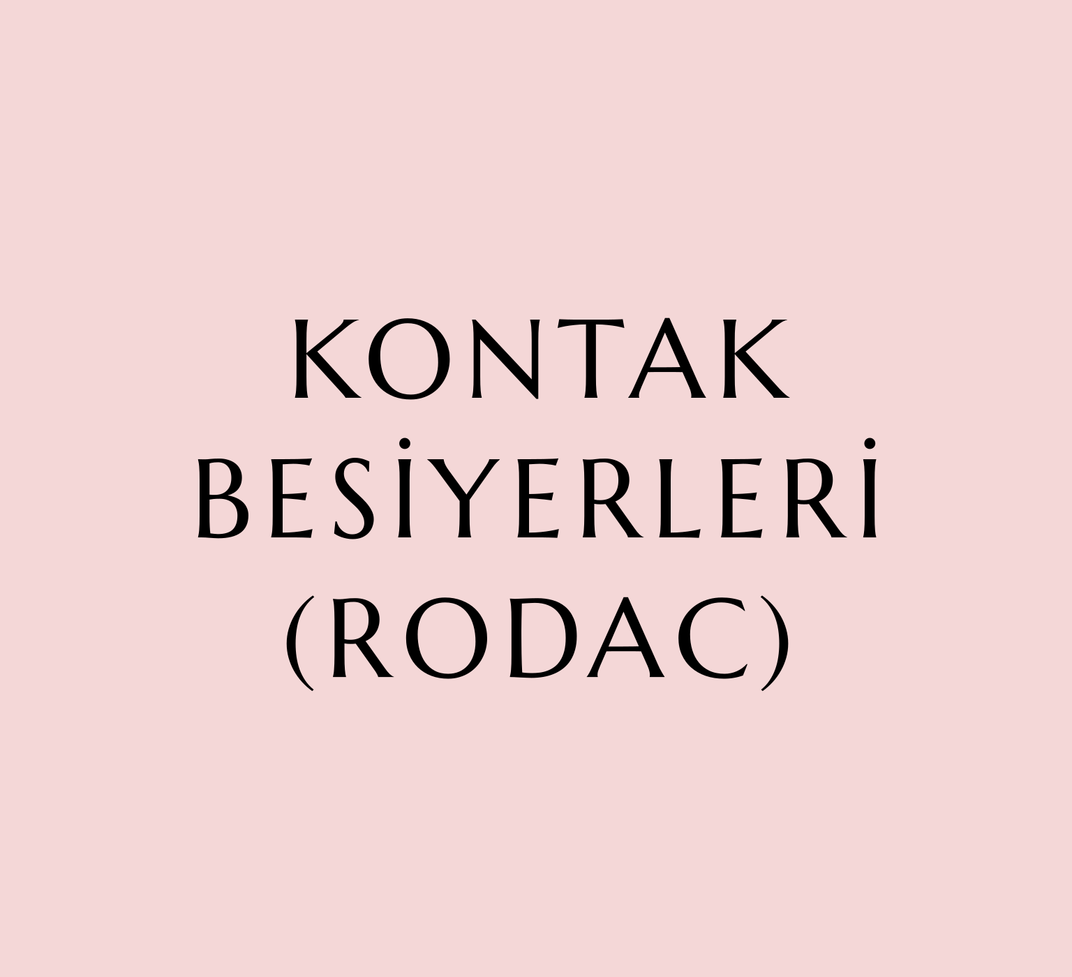 Kontak Besiyerleri (Rodac)